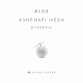 【甘い香りに優しい味わい】ASHENAFI NEGA - ETHIOPIA / DEGA - NATURAL
